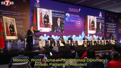 Photo of Morocco, World Capital of Parliamentary Diplomacy – Andean Parliament President