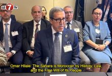 Photo of Omar Hilale: The Sahara is Moroccan by History, Law, and the Free Will of its People