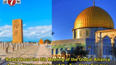 Photo of Rabat Hosts the 5th Meeting of the Global Alliance for the Implementation of the Two-State Solution