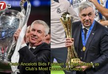 Photo of Carlo Ancelotti Bids Farewell to Real Madrid as the Club’s Most Decorated Coach