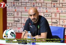 Photo of Walid Regragui: The Friendly Matches Against Tunisia and Benin Are “a Good Opportunity” to Gain Certainties Ahead of the AFCON