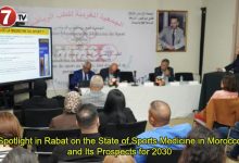 Photo of Spotlight in Rabat on the State of Sports Medicine in Morocco and Its Prospects for 2030