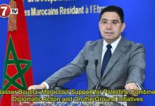 Photo of Nasser Bourita: Morocco’s Support for Palestine Combines Diplomatic Action and On-the-Ground Initiatives