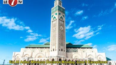 Photo of Eid Al Adha: Morocco Declares Monday, June 9 Exceptional Public Holiday