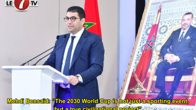 Photo of Mehdi Bensaïd: “The 2030 World Cup is not just a sporting event, but a true civilizational project”