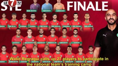 Photo of Walid Regragui calls up 27 players to participate in the national team’s training camp