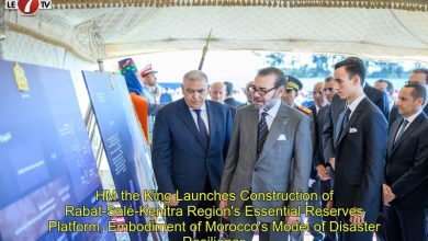 Photo of HM the King Launches Construction of Rabat-Salé-Kenitra Region’s Essential Reserves Platform, Embodiment of Morocco’s Model of Disaster Resilience