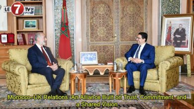 Photo of Morocco–UK Relations: An Alliance Built on Trust, Commitment, and a Shared Vision