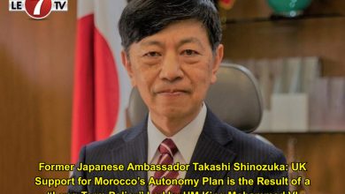Photo of Former Japanese Ambassador Takashi Shinozuka: UK Support for Morocco’s Autonomy Plan is the Result of a “Long-Term Policy” Led by HM King Mohammed VI