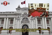 Photo of Peru’s Congress Adopts Historic Motion in Support of Morocco’s Sovereignty Over Its Sahara