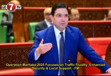 Photo of Operation Marhaba 2025 Focuses on Traffic Fluidity, Enhanced Security & Local Support – FM
