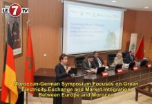 Photo of Moroccan-German Symposium Focuses on Green Electricity Exchange and Market Integration Between Europe and Morocco