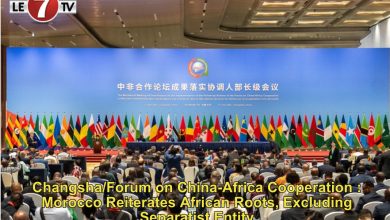 Photo of Changsha/Forum on China-Africa Cooperation : Morocco Reiterates African Roots, Excluding Separatist Entity