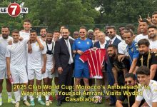 Photo of 2025 Club World Cup: Morocco’s Ambassador to Washington, Youssef Amrani, Visits Wydad Casablanca