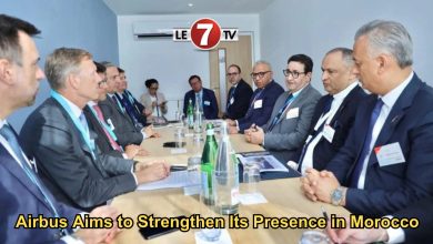 Photo of Airbus Aims to Strengthen Its Presence in Morocco