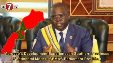 Photo of Morocco’s Development Experience in Southern Provinces, Continental Model – CEMAC Parliament President