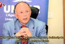 Photo of UNHCR Official Lauds Morocco’s Humanist, Solidarity-Based Approach to Refugee Rights