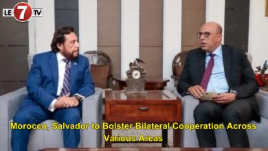 Photo of Morocco, Salvador to Bolster Bilateral Cooperation Across Various Areas