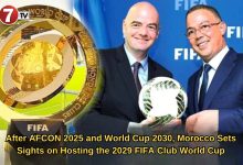 Photo of After AFCON 2025 and World Cup 2030, Morocco Sets Sights on Hosting the 2029 FIFA Club World Cup
