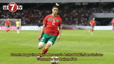 Photo of French Magazine Hails Morocco’s Achraf Hakimi as Serious Contender for Ballon d’Or