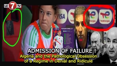 Photo of Admission of Failure: Algeria and the Pathological Obsession of a Regime in Denial and Ridicule