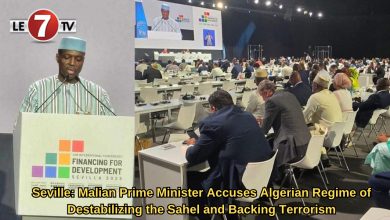 Photo of Seville: Malian Prime Minister Accuses Algerian Regime of Destabilizing the Sahel and Backing Terrorism