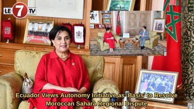 Photo of Ecuador Views Autonomy Initiative as ‘Basis’ to Resolve Moroccan Sahara Regional Dispute
