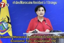 Photo of Ecuador, Morocco Committed to Strengthening Economic Ties – Ecuadorian FM