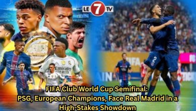 Photo of FIFA Club World Cup Semifinal: PSG, European Champions, Face Real Madrid in a High-Stakes Showdown