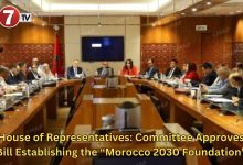 Photo of House of Representatives: Committee Approves Bill Establishing the “Morocco 2030 Foundation”