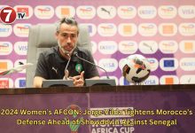 Photo of 2024 Women’s AFCON: Jorge Vilda Tightens Morocco’s Defense Ahead of Showdown Against Senegal