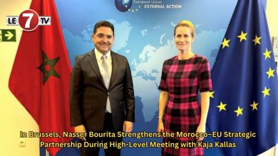Photo of In Brussels, Nasser Bourita Strengthens the Morocco–EU Strategic Partnership During High-Level Meeting with Kaja Kallas