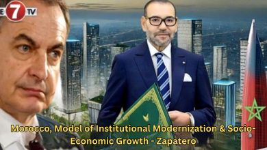 Photo of Morocco, Model of Institutional Modernization & Socio-Economic Growth – Zapatero