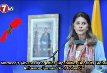 Photo of Morocco’s Advanced Logistics Capabilities Boost Its Global Influence- Former VP of Colombia
