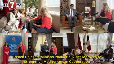 Photo of French Delegate Minister Nadia Hai Visits Morocco to Strengthen Mediterranean Cooperation