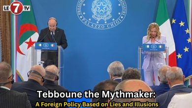 Photo of Tebboune the Mythmaker: A Foreign Policy Based on Lies and Illusions