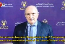 Photo of Moroccan Ambassador Reappointed as AUC Chairperson Special Representative, Head of AU Liaison Office in Sudan