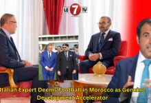 Photo of Italian Expert Deems Football in Morocco as Genuine Development Accelerator