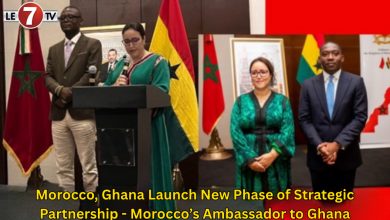 Photo of Morocco, Ghana Launch New Phase of Strategic Partnership – Morocco’s Ambassador to Ghana