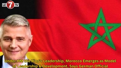Photo of Under HM the King’s Leadership, Morocco Emerges as Model of Leadership & Development, Says German Official