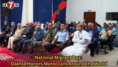 Photo of National Migrant Day: Dakhla Honors Moroccans Around the World